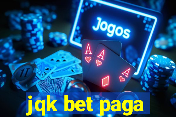 jqk bet paga